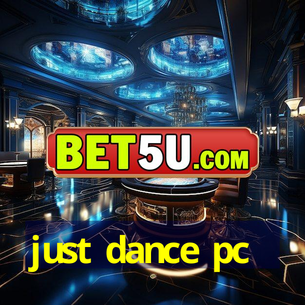 just dance pc